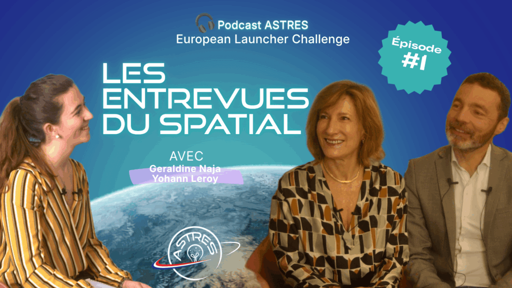 PODCAST #1 – European Launcher Challenge, avec G. Naja (ESA) et Y. Leroy (MaiaSpace)